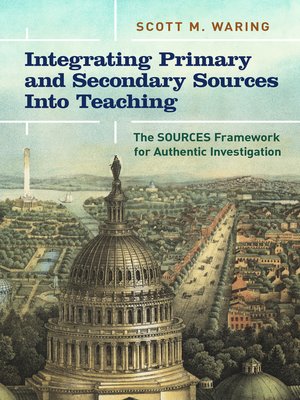 cover image of Integrating Primary and Secondary Sources Into Teaching